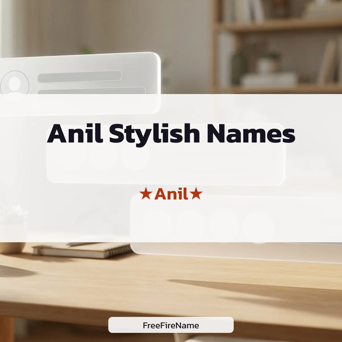 Anil stylish names for Instagram and Free Fire