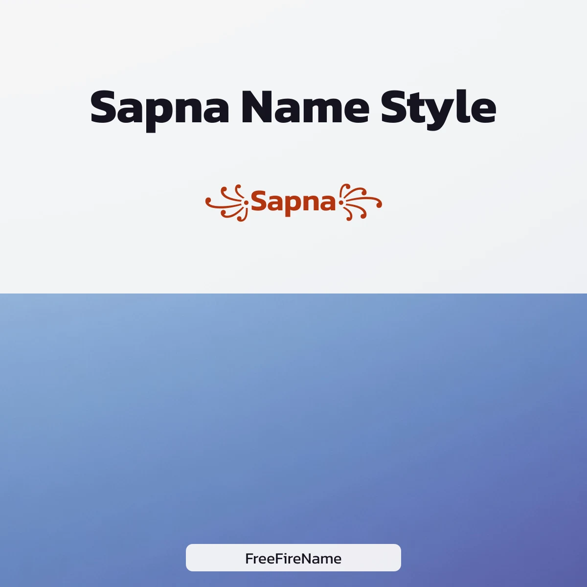 Sapna name style with symbol frames for Free Fire