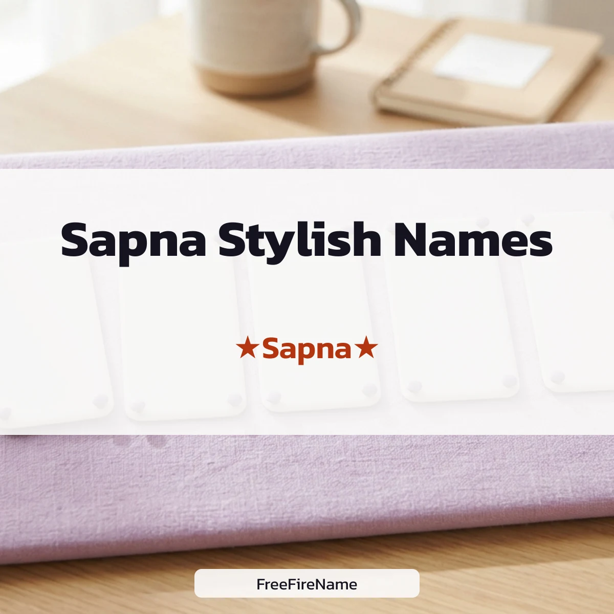 Sapna stylish names for Instagram and Free Fire